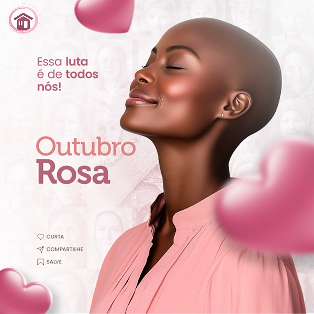 Outubro Rosa-A luta é de todos !