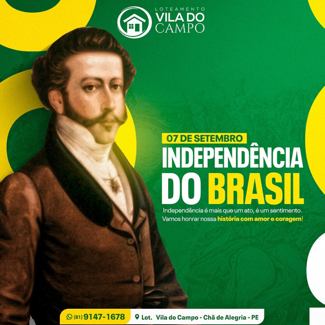 Independência do Brasil-Curta o feriado !